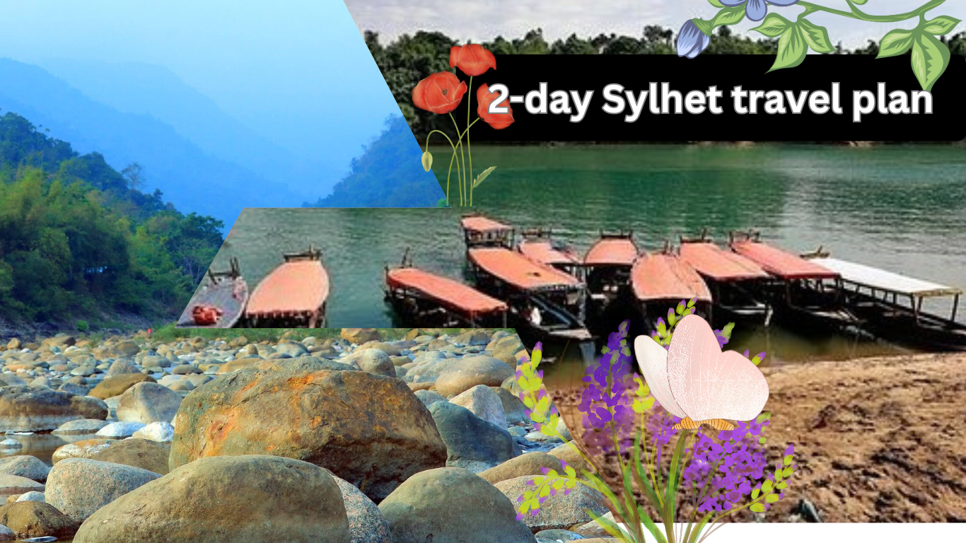 2-day Sylhet travel plan