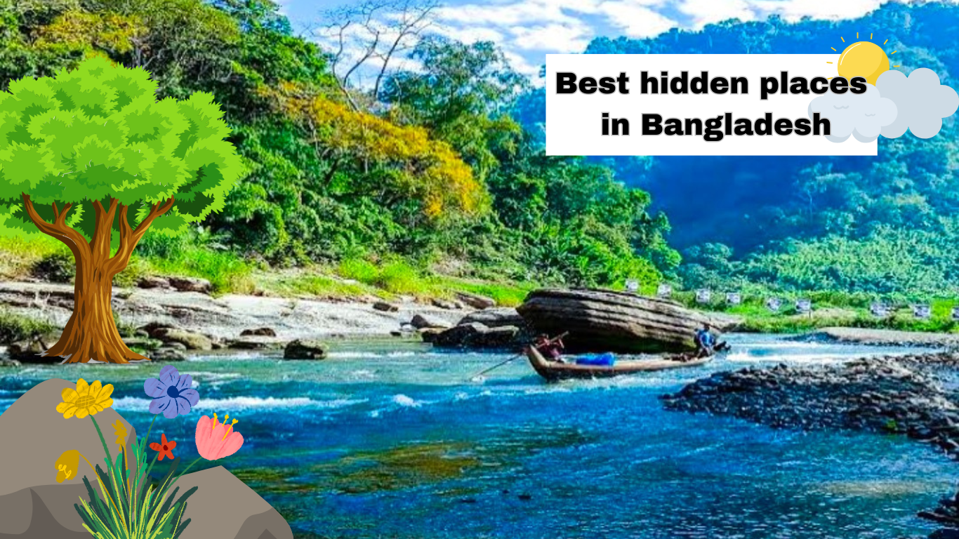 Best hidden places in Bangladesh