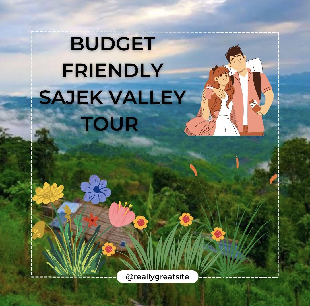 Budget friendly sajek trip