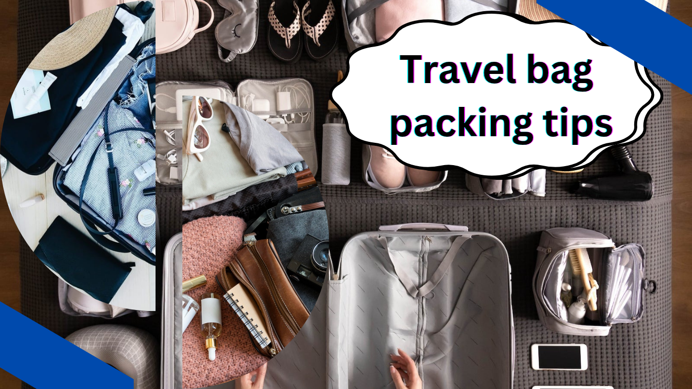Travel bag packing tips