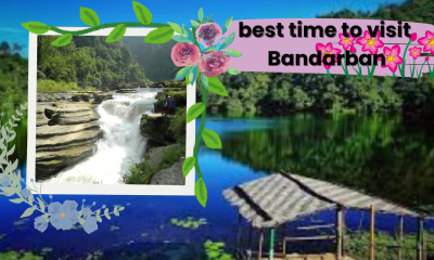 best time to visit Bandarban