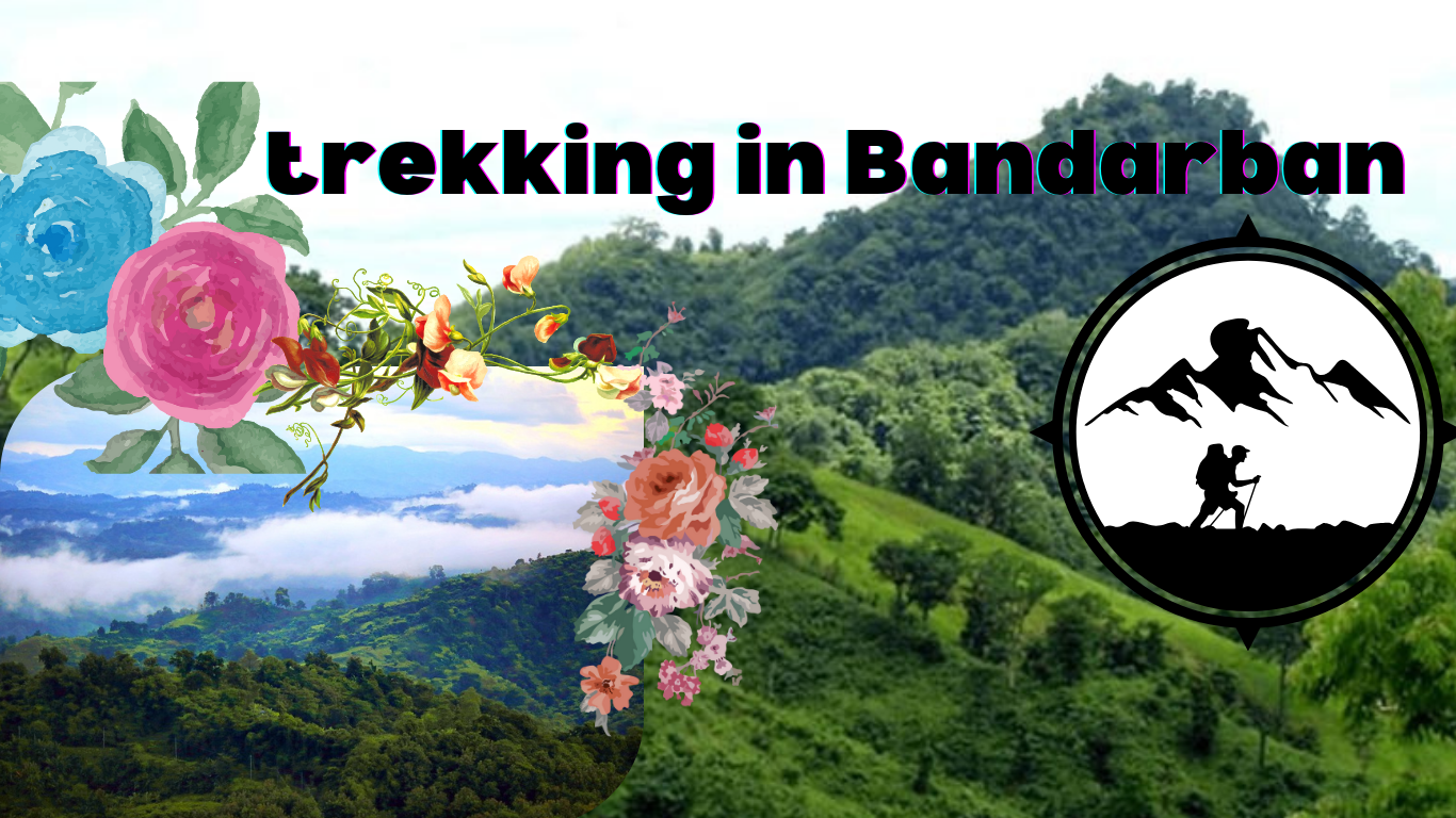 trekking in Bandarban