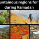 Best mountainous regions for trekking during Ramadan