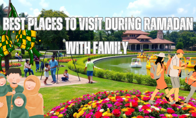 Best places to visit during Ramadan with family