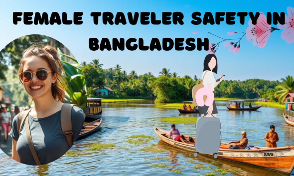 Female traveler safety in Bangladesh