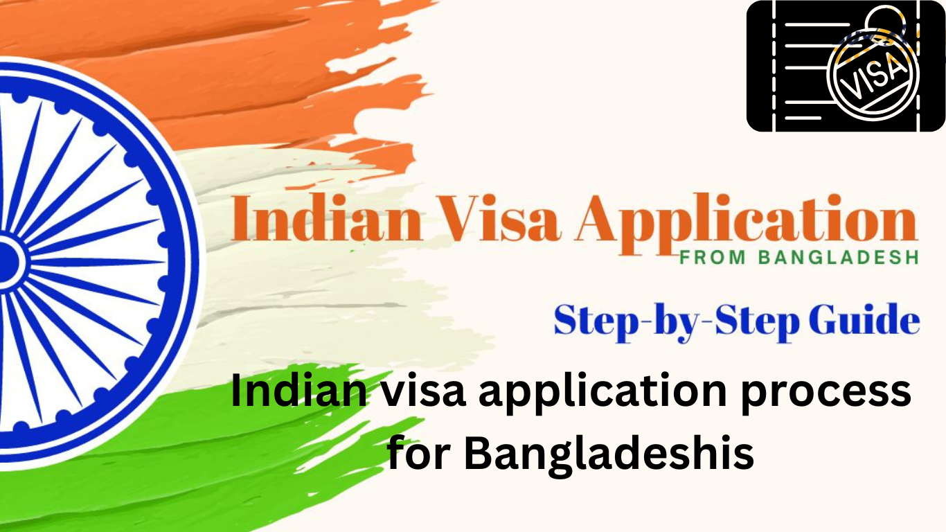 Indian visa application process for Bangladeshis