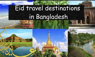 Eid travel destinations in Bangladesh