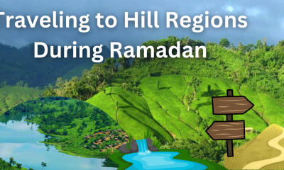 Traveling to Hill Regions During Ramadan