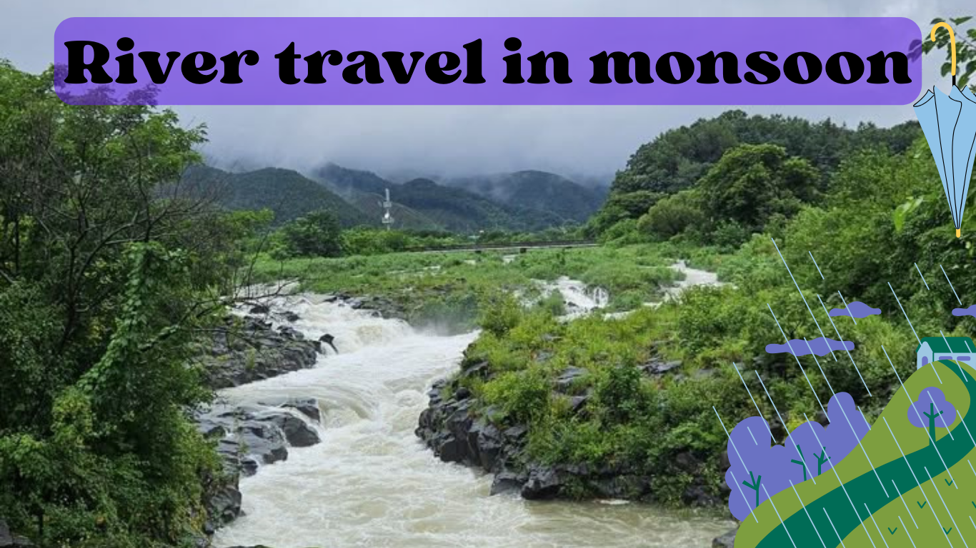 River travel in monsoon
