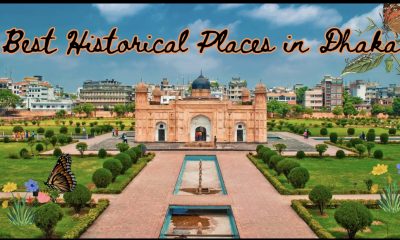 Best Historical Places in Dhaka