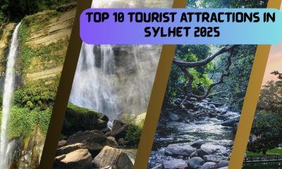 Top 10 tourist attractions in Sylhet 2025