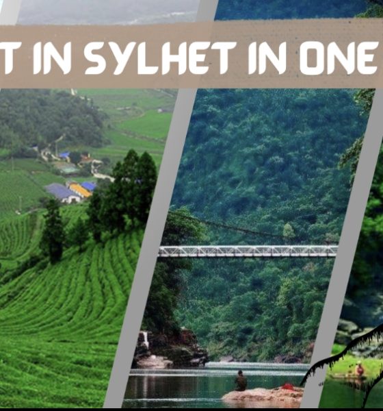 Visit in Sylhet in One Day