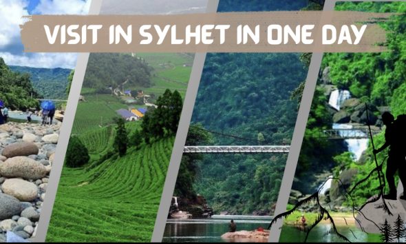 Visit in Sylhet in One Day
