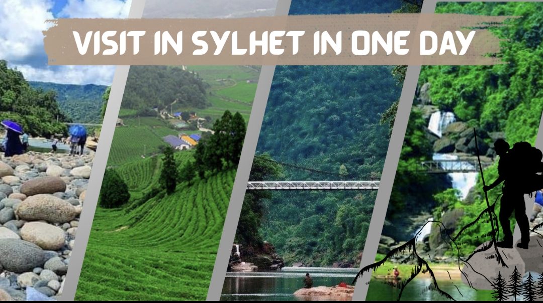 Visit in Sylhet in One Day
