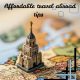 Affordable travel abroad tips